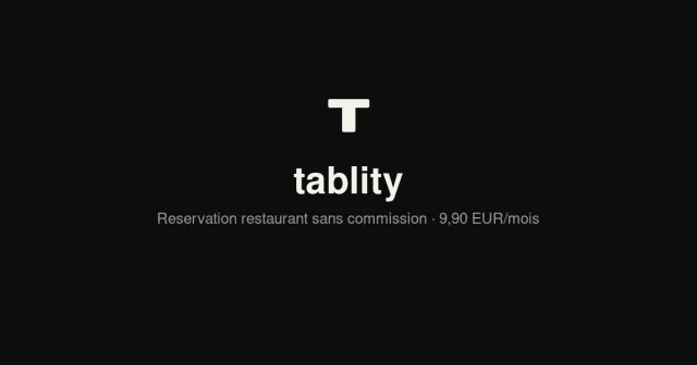 Tablity - SaaS de réservation restaurant MontPC, alternative française à TheFork