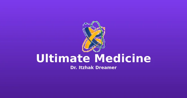 Ultimate Medicine - Dr. Itzhak Dreamer